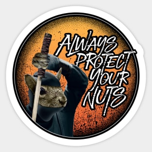 Always Protect Your Nuts - funny ninja squirrel Sticker